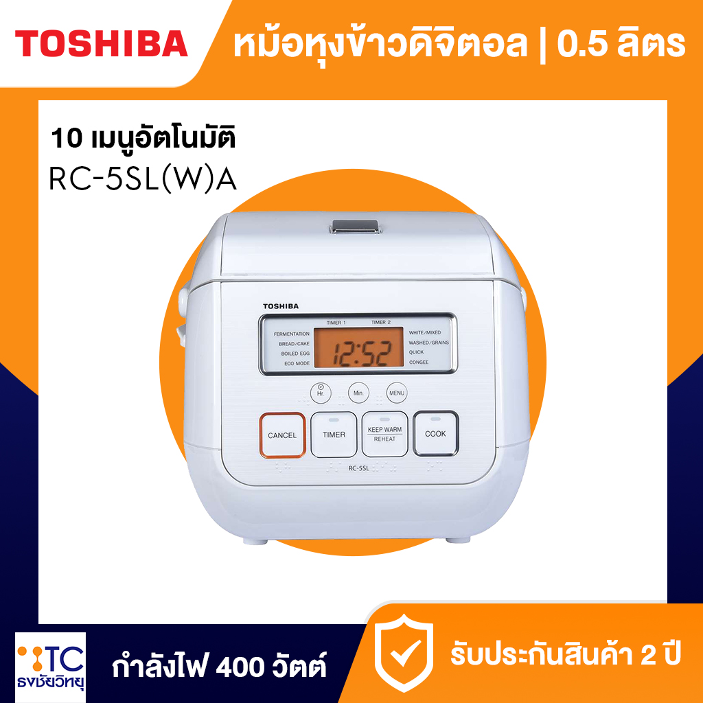 หม้อหุงข้าวดิจิตอล Toshiba 0.5 ลิตร รุ่น​ RC-5SL(W)A